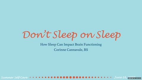 Thumbnail for entry Don’t sleep on sleep: How sleeping can impact brain functioning 