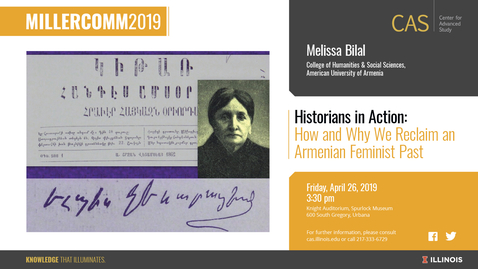 Thumbnail for entry Melissa Bilal, Armenian Feminism, MillerComm2019