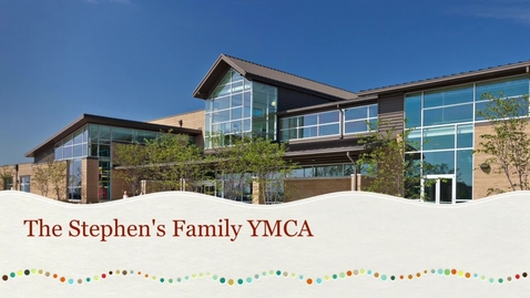 Thumbnail for entry Stephens Family YMCA