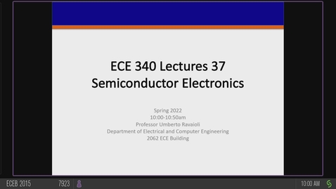 Thumbnail for entry ECE 340 A Spring 2022 Lecture 38