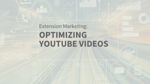 Thumbnail for entry EXT Comms: Optimizing YouTube Content