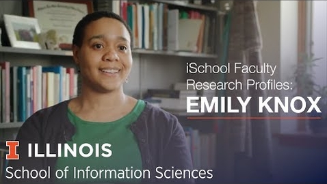 Thumbnail for entry iSchool Faculty Research Profiles: Assistant Professor Emily Knox