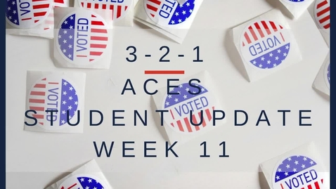Thumbnail for entry 3-2-1 ACES Student Update