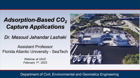 Thumbnail for entry Adsorption-Based CO2 Capture Applications - Dr. Masoud Jahandar Lashaki