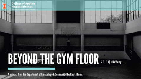 Thumbnail for entry Beyond the Gym Floor—Julia Valley Season 3, Episode 1