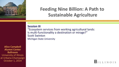 Thumbnail for entry Day 2 - Session III - Ecosystem services from working agricultural lands: Is multi-functionality a destination or mirage?