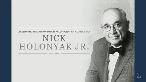 Thumbnail for entry Celebrating the Extraordinary Accomplishments and Life of Nick Holonyak Jr.