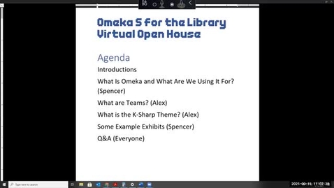 Thumbnail for entry Omeka S for the Library Virtual Open House | 09/15/2021