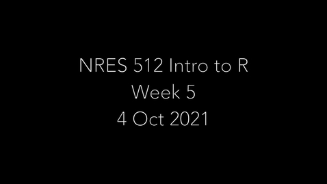 Thumbnail for entry NRES  512 Week 5 Looping and Creating Functions