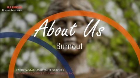 Thumbnail for entry About Us: Burnout