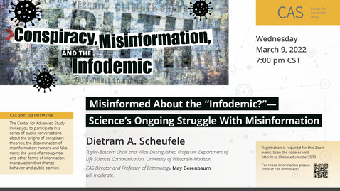 Thumbnail for entry Dietram Scheufele, Misinformed about the &quot;Infodemic?&quot;, March 9, 2022