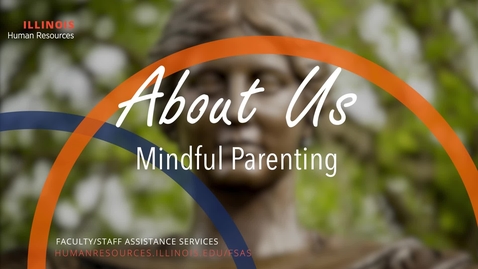 Thumbnail for entry About Us: Mindful Parenting