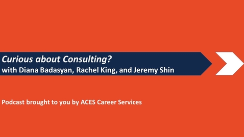 Thumbnail for entry Curious about Consulting? 