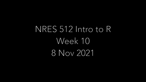 Thumbnail for entry NRES 512 Week 10 - Data Exploration 2