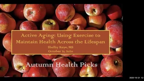 Thumbnail for entry Active Aging: Using Exercise to Maintain Health Across the Lifespan