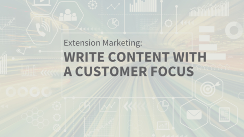 Thumbnail for entry EXT Comms: Writing Content with a Customer Focus