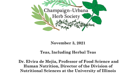 Thumbnail for entry C-U Herb Society November 3, 2021 &quot;Teas, Including Herbal Teas&quot;