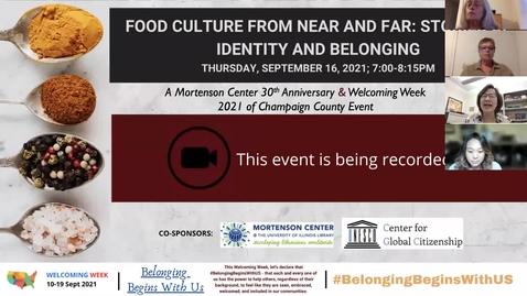 Thumbnail for entry Food Culture from Near and Far: Stories of Identity and Belonging (A Welcoming Week Online Panel Discussion)