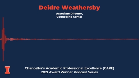 Thumbnail for entry Deidre Weathersby - Chancellor's Academic Professional Excellence (CAPE) Award: 2021 Winner 