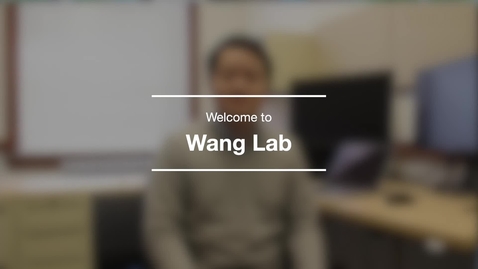 Thumbnail for entry Wang Lab Tour