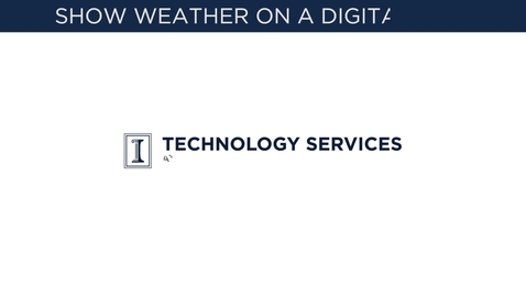 Thumbnail for entry Adding Weather Information to Your Digital Sign