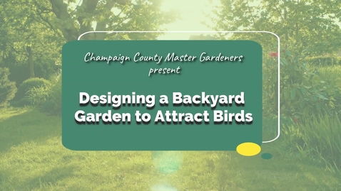 Thumbnail for entry Designing a Backyard Garden to Attract Birds