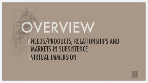Thumbnail for entry Needs Products Relationships and Markets in Subsistence Marketplaces
