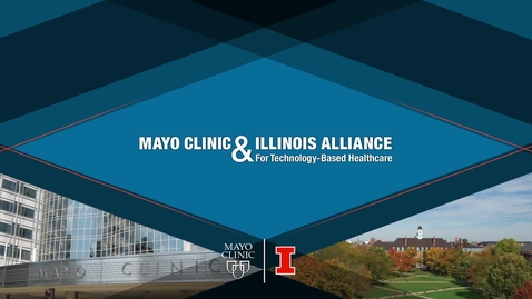 Thumbnail for entry Mayo-Illinois Alliance