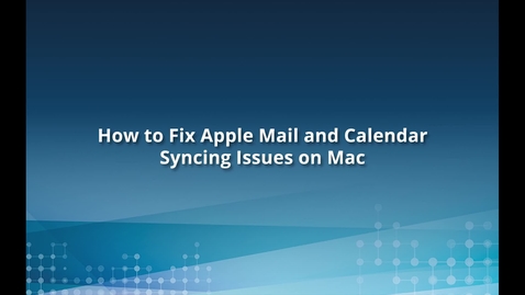 Thumbnail for entry Fix Apple Mail and Calendar Apps for O365