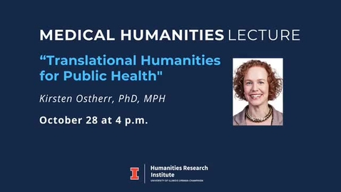 Thumbnail for entry “Translational Humanities for Public Health&quot; - Kirsten Ostherr