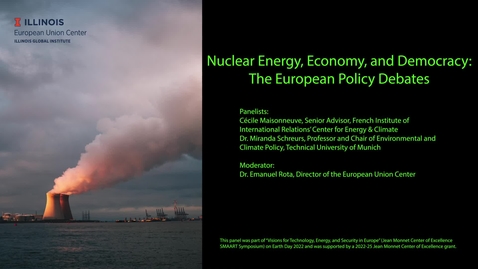 Thumbnail for entry Nuclear Energy, Economy, and Democracy: The European Policy Debates