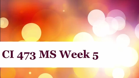 Thumbnail for entry CI 473 MS Week 5