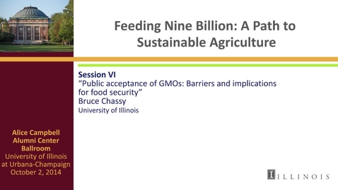 Thumbnail for entry Day 3 - Session VI - Public Acceptance of GMOs: Barriers and implications for food security