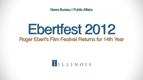 Thumbnail for entry Ebertfest 2012