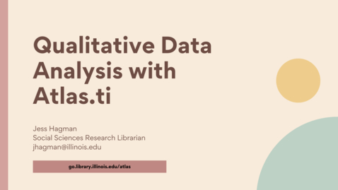 Thumbnail for entry Qualitative Data Analysis with Atlas.ti - Savvy Researcher - Fall 2022