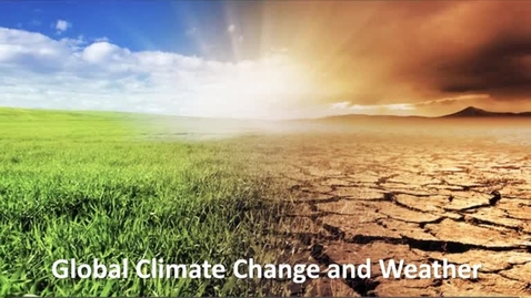 Thumbnail for entry NRES 102 Module 14: Climate change and weather