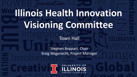 Thumbnail for entry Illinois Health Innovation Visioning Committee Town Hall, Oct. 19, 2022