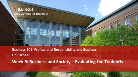 Thumbnail for entry Business and Society – Evaluating the Tradeoffs