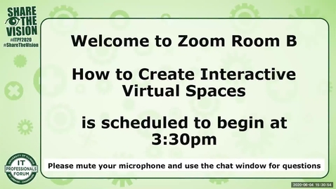 Thumbnail for entry 5B - How to Create Interactive Virtual Spaces: Creating 3D Interactions on 2D platforms - Sarah Delaporte-Holmes, Spring 2020 IT Pro Forum