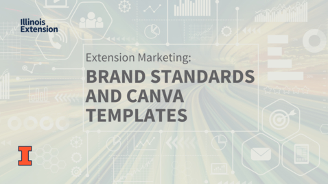 Thumbnail for entry EXT Comms: Brand Standards and Canva Templates