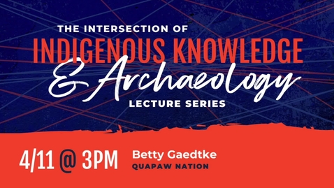 Thumbnail for entry ISAS Indigenous Knowledge Lecture Series: Betty Gaedtke
