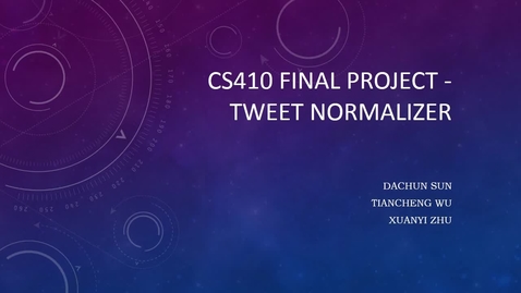 Thumbnail for entry CS410 Final Project - Tweet Normalizer