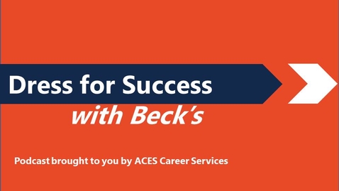 Thumbnail for entry Dress for Success with Beck's Podcast