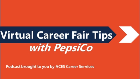Thumbnail for entry Virtual Career Fair Tips with PepsiCo Podcast