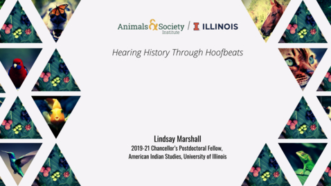 Thumbnail for entry Lindsay Marshall, Hearing History Through Hoofbeats, 2021 ASI UI Summer Institute
