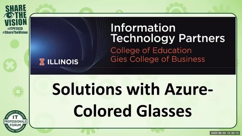 Thumbnail for entry 3D - Solutions with Azure-Colored Glasses - Bryan Jonker, Aaron O'Banion, John Cox, Spring 2020 IT Pro Forum
