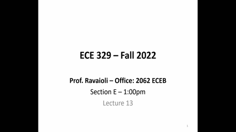 Thumbnail for entry ECE 329 Lecture 13 - Fall 2022