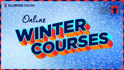 Thumbnail for entry Illinois Online Winter Session 2019 Promotional Video