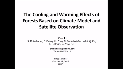 Thumbnail for entry NRES 500 Fall 2017 - Li - The cooling and warming effects of forests based on climate model and satellite observation