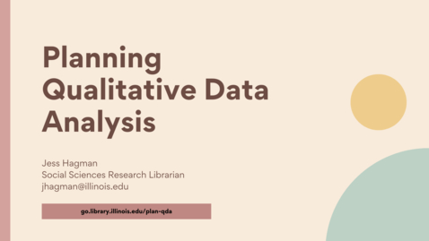 Thumbnail for entry Planning Qualitative Data Analysis - Savvy Researcher - Fall 2022